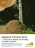 Regional Tillväxt 2011. - en rapport om tillstånd och utveckling i Sveriges FA-regioner. Rapport 2011:07