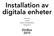 Installation av digitala enheter. Wallpad Läsare Digital fastighetsbox Integration