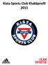 Kista Sports Club Klubbprofil 2015