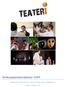 Verksamhetsberättelse 2009. Professionell teater för barn, unga och unga vuxna i Jönköpings län. Org.nr. 826001-7176