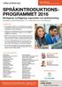 SPRÅKINTRODUKTIONS- PROGRAMMET 2016 Mottagande, kartläggning, organisation och språkutveckling