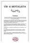 VIN- & DRYCKLISTA. Vinets historia. År 1917 fick AB Vin & Spritcentralen monopol på import, export och tillverkning av vin och sprit i Sverige