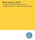 Brevvanor 2010. En rapport om svenska folkets vanor och attityder till fysisk och elektronisk kommunikation