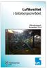 Luftkvaliteten och vädret i Göteborgsområdet, november 2014... 1 Luftföroreningar... 1 Vädret... 1 Var mäter vi och vad mäter vi?...