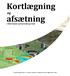 Kortlægning. afsætning. i Skovlunde og Harrestrup Ådal. Landinspektørstudiet, 5. semester, gruppe 6, Aalborg Universitet København 2010