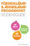 FÖRSKOLLÄRAR- & ÄMNESLÄRAR- PROGRAMMET STUDENTGUIDE