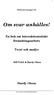 Studieanvisningar till. Om svar anhålles! En bok om Interaktionistiskt förändringsarbete. Teori och analys. Bill Petitt & Hardy Olson.