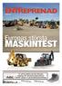 Leveranstidningen ENTREPRENAD. Sektion 2 30 augusti 2007 årgång 48 nr 25. Europas största MASKINTEST