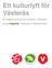 Ett kulturlyft för Västerås. En rapport om och för kulturen i Västerås av de rödgröna i Västerås & Västmanland