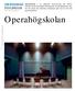 Operahögskolan OMBYGGNAD STOCKHOLM