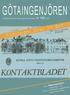 GÖTAINGENJÖREN. Tidningen firar 50 år! tidningen för Norra Småland regementes kamratförening. med Ränneslätt -