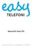 Manual för Snom 370. http://support.easytelefoni.se support@easytelefoni.se 0774-400 600