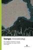 Sveriges mineralstrategi. För ett hållbart nyttjande av Sveriges mineraltillgångar som skapar tillväxt i hela landet.