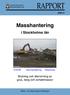 2000:11. Masshantering. i Stockholms län. Brytning och återvinning av grus, berg och schaktmassor. Miljö- och planeringsavdelningen