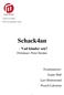 Schack4an. - Vad händer sen? Författare: Peter Heidne. Examinatorer: Jesper Hall Lars Holmstrand Pesach Laksman. Lärande och samhälle