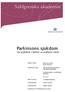 Parkinsons sjukdom - En sjukdom i behov av palliativ vård?