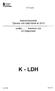 Samverkansavtal Tjänster och hjälpmedel år 2013. mellan... kommun och LD Hjälpmedel K- LDH 2013--01-22. Dnr LD13100