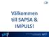 Välkommen till SAPSA & IMPULS! WWW.MARK-INFO.COM