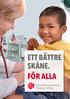 Ett bättre skåne. För alla. Socialdemokraterna i Region Skåne