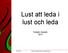 Lust att leda i lust och leda