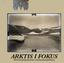 ARKTIS I FOKUS. Historiska fotografier från svenska polarexpeditioner