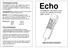 Echo Tonvalstelefon med predial, 9 kortnummer och repetition av senast slaget nummer.