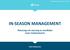 IN-SEASON MANAGEMENT