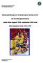 Sammanställning och utvärdering av fysiska tester. på ishockeygymnasierna. under tiden augusti 1998 september 2002 med. åldersgrupper födda 1982-1986