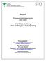 Rapport. Processutvecklingsprogram 2007-2008. Infertilitetsutredning - från vårdbegäran till behandling