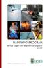 HANDLINGSPROGRAM enligt lagen om skydd mot olyckor 2012. Antaget av kommunfullmäktige 2012-04-26, 61