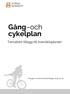 Gång och cykelplan. Tematiskt tillägg till översiktsplanen. Antagen av kommunfullmäktige 2015-03-30