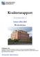 Kvalitetsrapport. Bruksskolan. Grundskola åk 1-6. Läsåret 2012/2013. Ansvarig rektor: Mikael Johansson