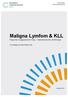 Maligna Lymfom & KLL Regional nulägesbeskrivning Standardiserat vårdförlopp