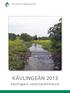 KÄVLINGEÅN 2013. Kävlingeåns vattenvårdsförbund