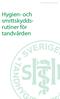 Information till legitimerade tandhygienister. Hygien- och smittskyddsrutiner. tandvården