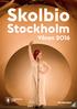 Nonos hemliga resa Skolbio. Stockholm. Våren 2016. Medioteket
