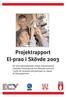 Projektrapport El-prao i Skövde 2003