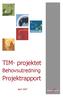 TIM- projektet. Behovsutredning. Projektrapport