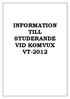 INFORMATION TILL STUDERANDE VID KOMVUX VT-2012