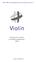 SML/FMF-Finlands Musikläroinrättningars förbund rf. Violin. Nivåprovens innehåll och bedömningsgrunder 2005. www.musicedu.fi