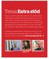 Tema Extra stöd. Produktionsskolan i Frölunda sid 23 26. Skolinspektionen rapporterar sid 21. Polhemsskolan sid 16 19 YRKE 15