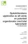 Sjuksköterskans upplevelse av att vårda en potentiell organdonator med total hjärninfarkt - En litteraturstudie