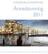 Årsredovisning 2011 SUNDSVALLS KOMMUN ÅRSREDOVISNING 2011 1 NORRA KAJEN SUNDSVALL. Perspektiv från Sundsvallsfjärden mot Casinopiren