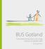 BUS Gotland. Samverkan kring barn och unga i behov av särskilt stöd. BarnSam Region Gotland