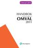 Omval 2011. HANDBOK Kommunens uppgifter vid OMVAL