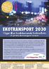 EKOTRANSPORT 2030. Vägen till en fossiloberoende fordonsflotta. #eko2030. Arrangörer. Tid och plats Pris Kontakt