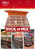 OM PICK & MIX. Pick and Mix Sweden AB Vi erbjuder Pick & Mix i Sverige. Lager vara