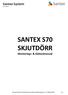 SANTEX S70 SKJUTDÖRR