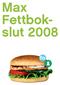 Max Fettbok- slut 2008 e