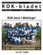 Ronneby Orienteringsklubb Nr 8 Augusti 2005. ROK-bladet. Orientering Skidor Friidrott. ROK bäst i Blekinge! - 4:a på Tjoget